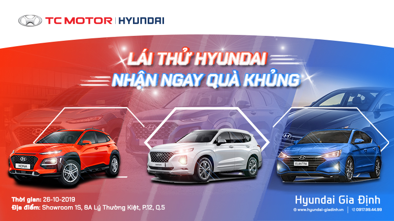 Chương trình lái thử Hyudai – nhận ngay quà khủng